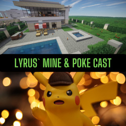 Lyrus´Mine + Poke Cast